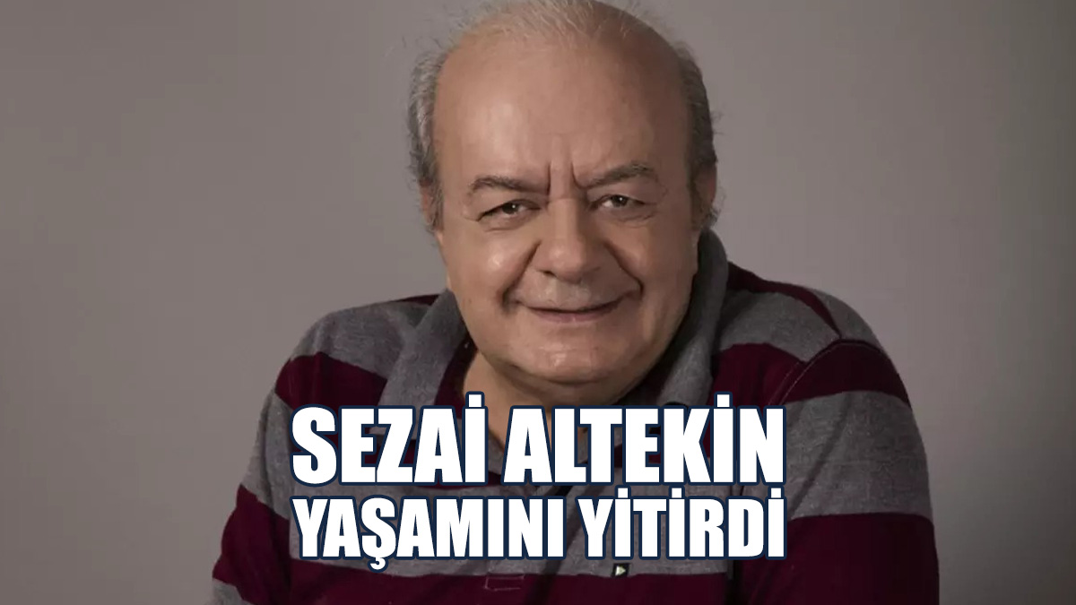Tiyatro Sanatçısı Sezai Altekin Yaşamını Yitirdi
