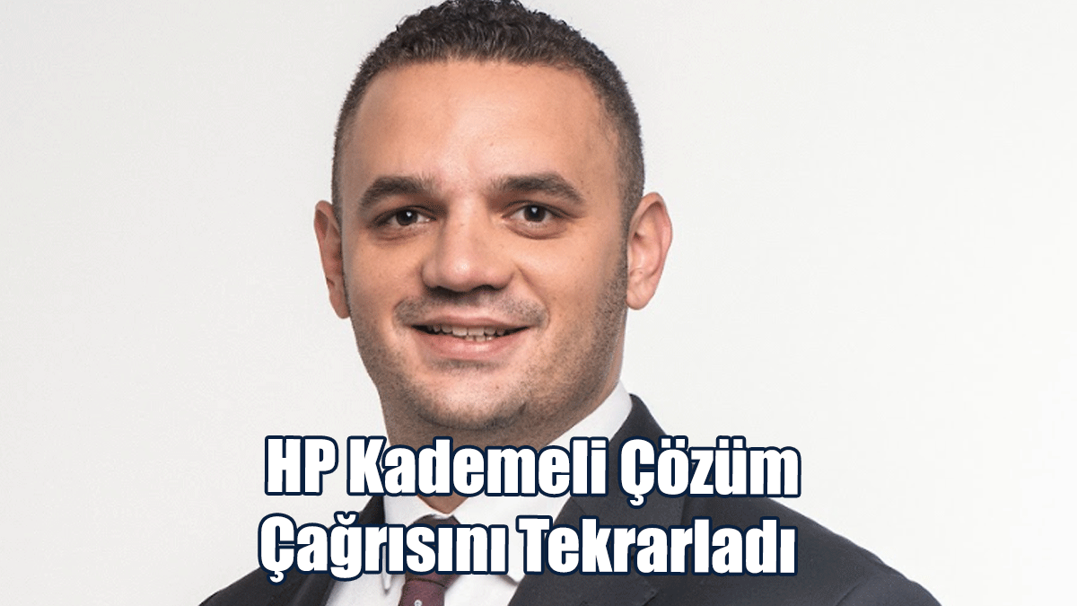 HP Kademeli Çözüm Çağrısını Tekrarladı