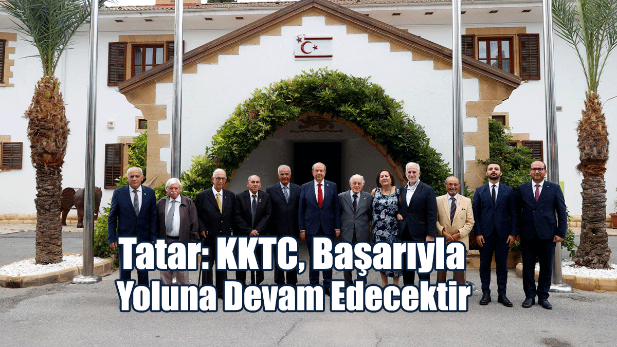 Tatar: KKTC, Başarıyla Yoluna Devam Edecektir