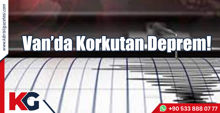 Van'da Korkutan Deprem!