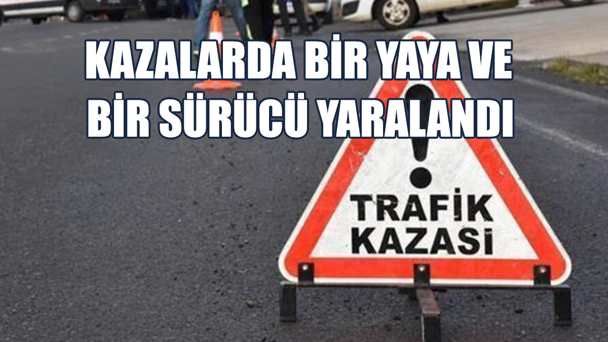 İki Kaza, İki Yaralı...