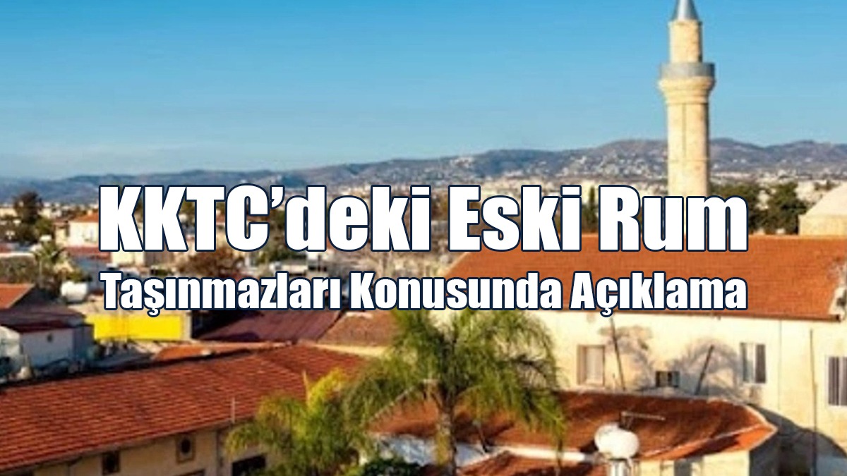 Rum Barolar Birliği’nden KKTC’deki Eski Rum Taşınmazları Konusunda Açıklama