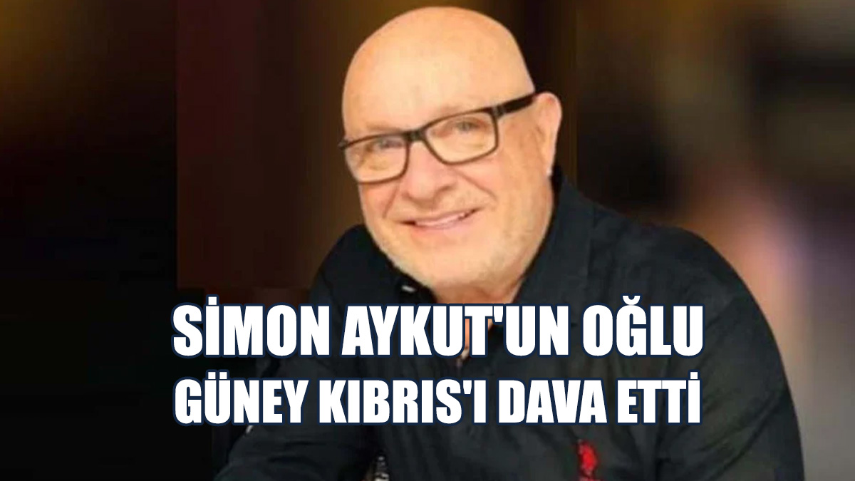 Aykut'un Oğlu Güney Kıbrıs'ı Tazminat Talebiyle Dava Etti