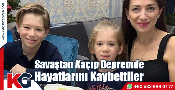 Savaştan Kaçıp Depremde Hayatlarını Kaybettiler