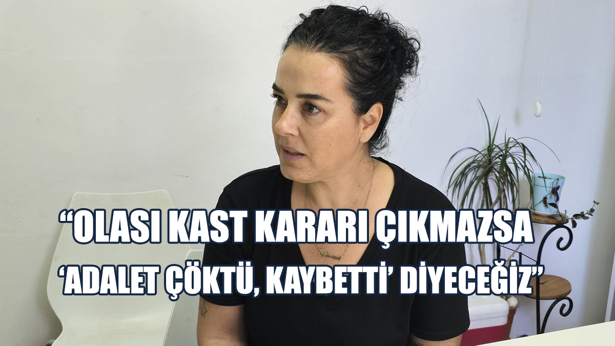 Karakaya: 3-4 Duruşma Sonra Kararı Bekliyoruz