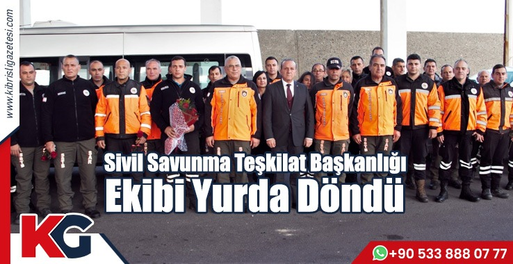 Sivil Savunma Teşkilat Başkanlığı Ekibi Yurda Döndü