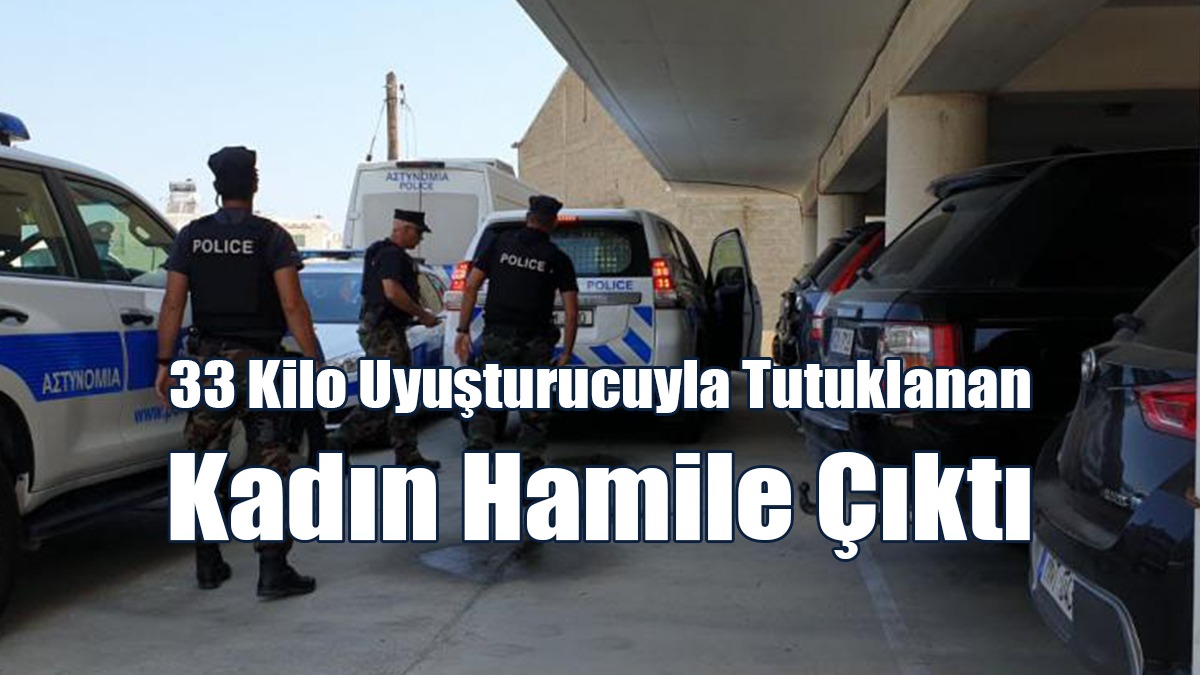 Baf Havalimanı’nda 33 Kilo Uyuşturucuyla Tutuklanan Kadının Hamile Olduğu Belirlendi