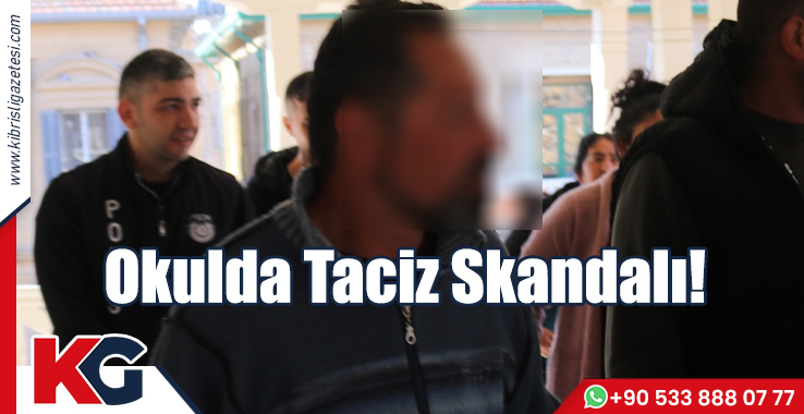 Okulda Taciz Skandalı!