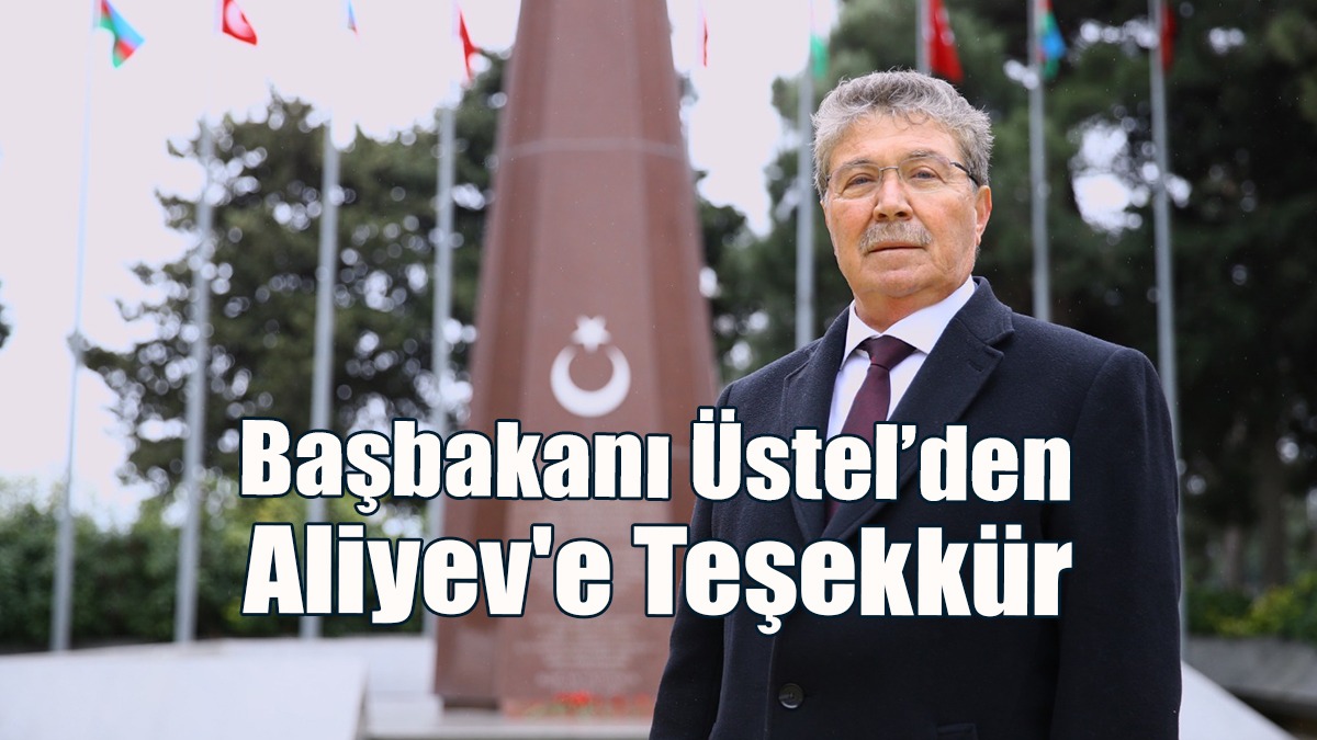 “Aliyev'in Cumhurbaşkanı Tatar'ı Davet Etmesi Bizleri Çok Mutlu Etmiştir”