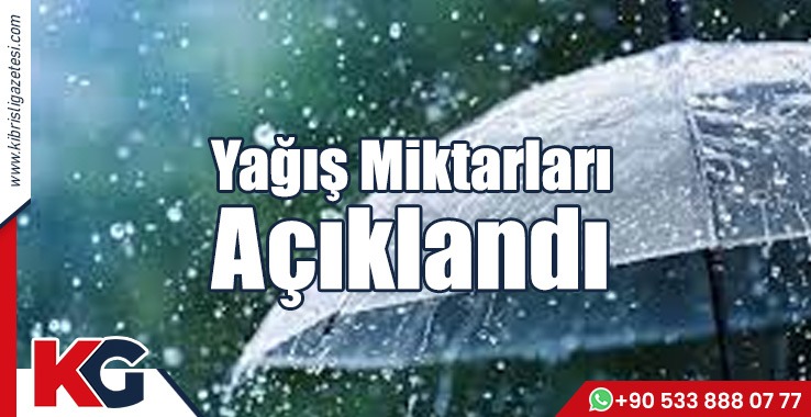 Yağış Miktarları Açıklandı