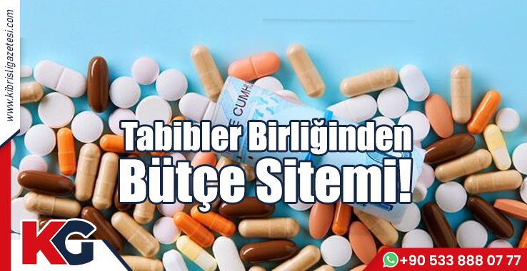 Tabibler Birliğinden Bütçe Sitemi!