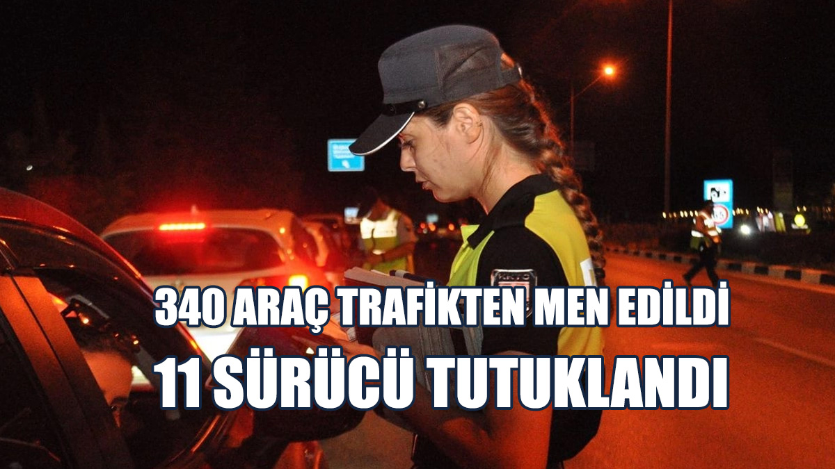 Hafta Boyunca 16 Bin 420 Sürücü Kontrol Edildi