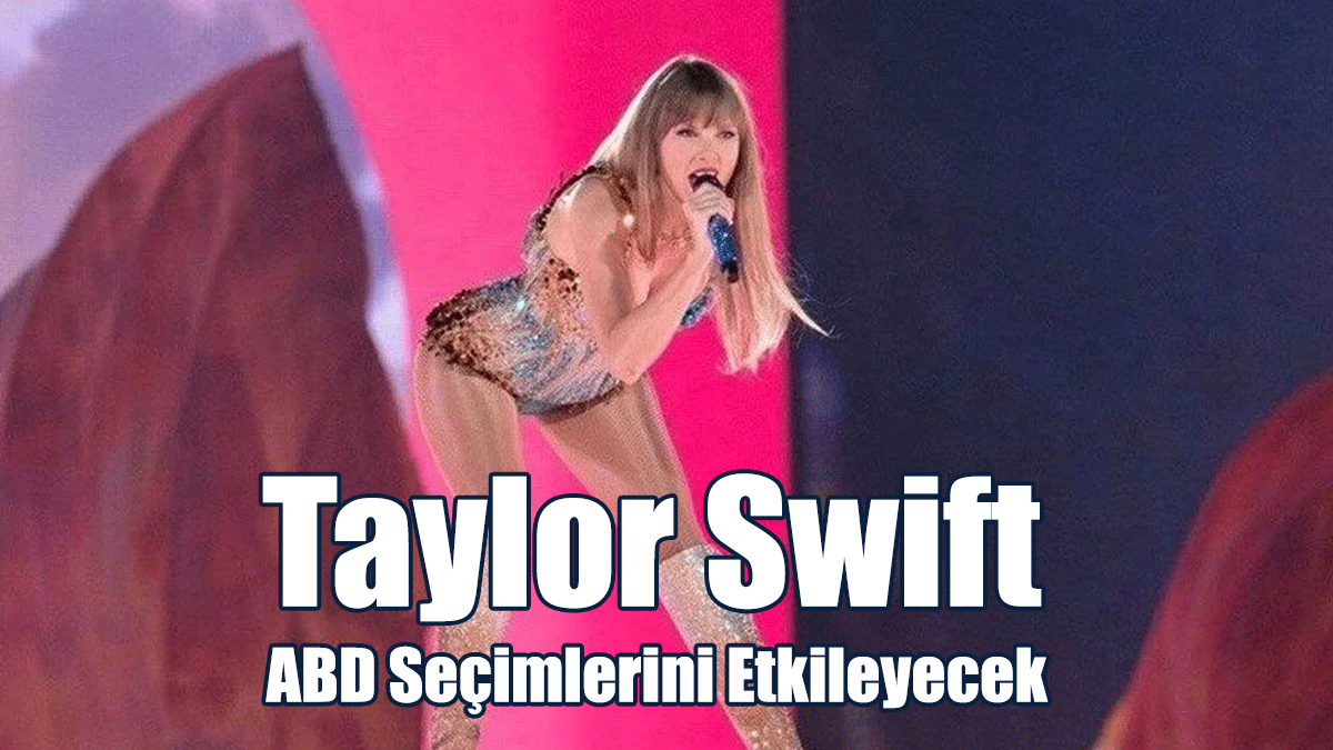 Taylor Swift, ABD Seçimlerini Etkileyecek