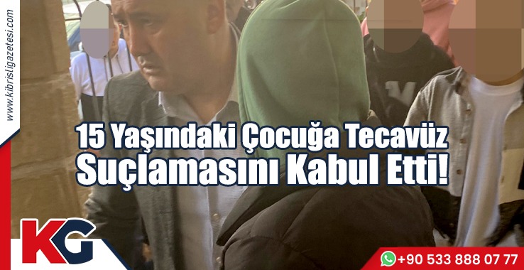 Tecavüz Suçlamasını Kabul Etti!