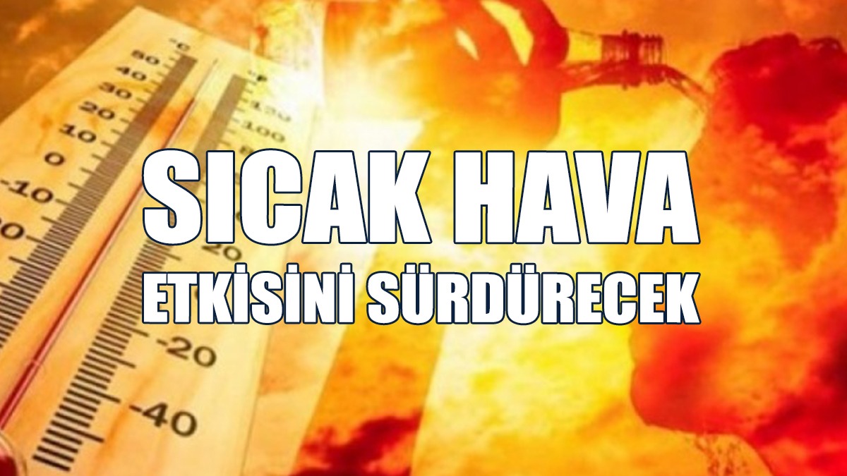 Hava Sıcaklığının Hafta Boyunca İç Kesimlerde 40 Derece