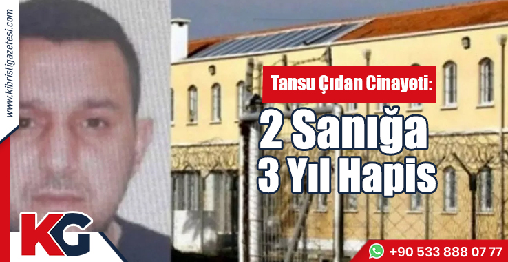 Tansu Çıdan Cinayeti: 2 Sanığa 3 Yıl Hapis