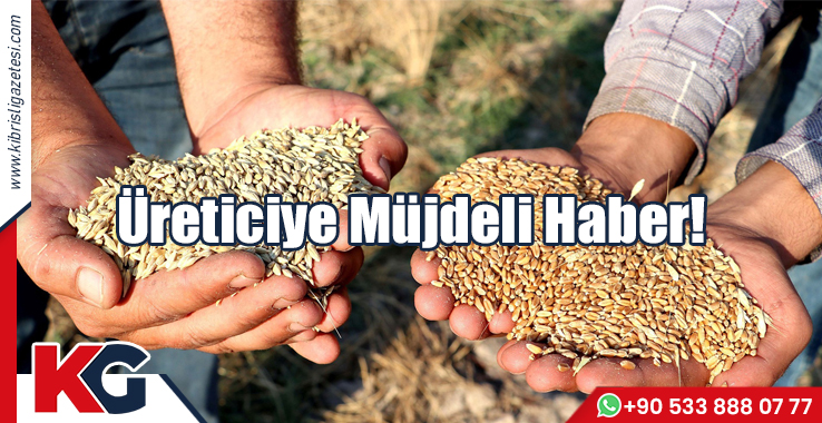 Üreticiye Müjdeli Haber!