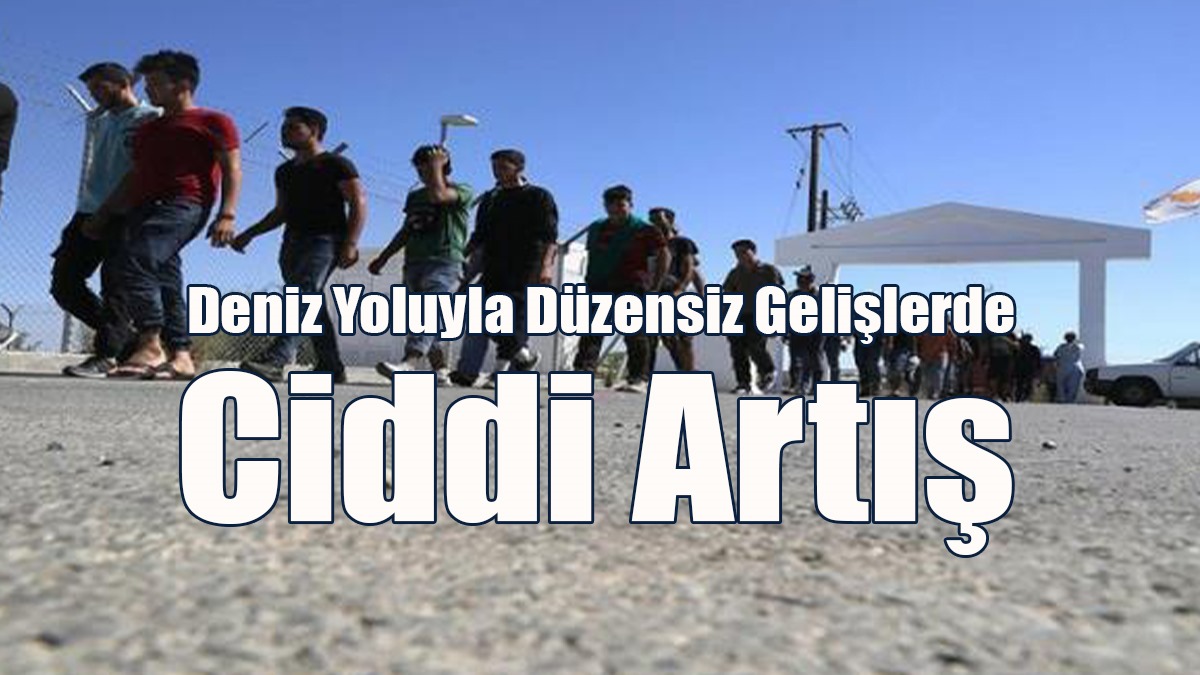 Güney Kıbrıs’a Deniz Yoluyla Düzensiz Gelişlerde Ciddi Artış