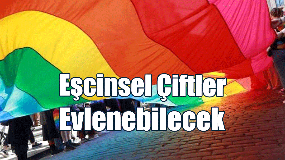 Eşcinsel Çiftler Evlenebilecek