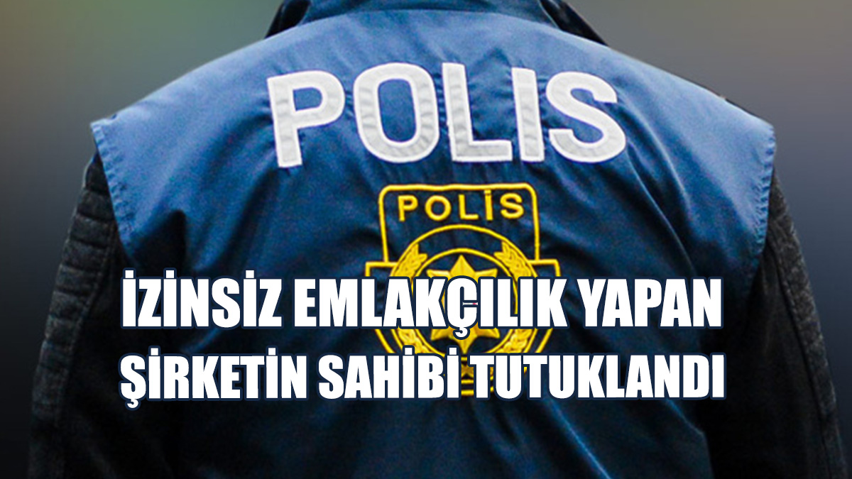 İzini Olmadan Emlakçılık Yaptı