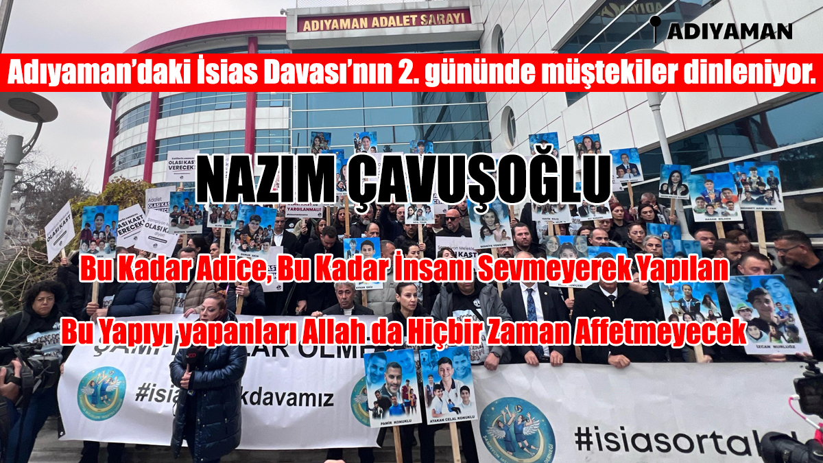 Nazım Çavuşoğlu: Bu Kadar Adice, Bu Kadar İnsanı Sevmeyerek Yapılan Bu Yapıyı yapanları Allah da Hiçbir Zaman Affetmeyecek