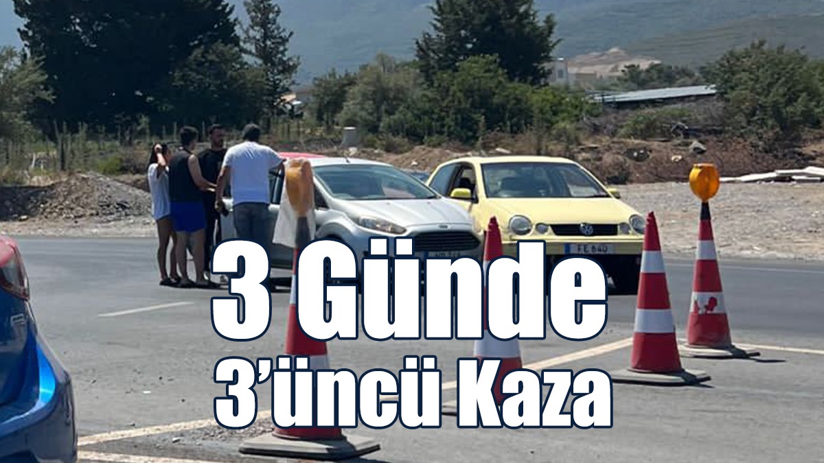 3 Günde 3’üncü Kaza
