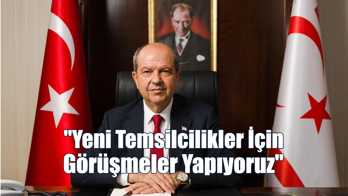 "Yeni Temsilcilikler İçin Görüşmeler Yapıyoruz"