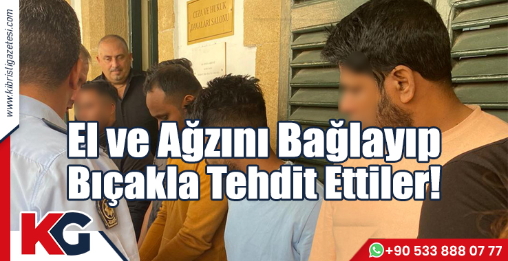 El ve Ağzını Bağlayıp Tehdit Ettiler!