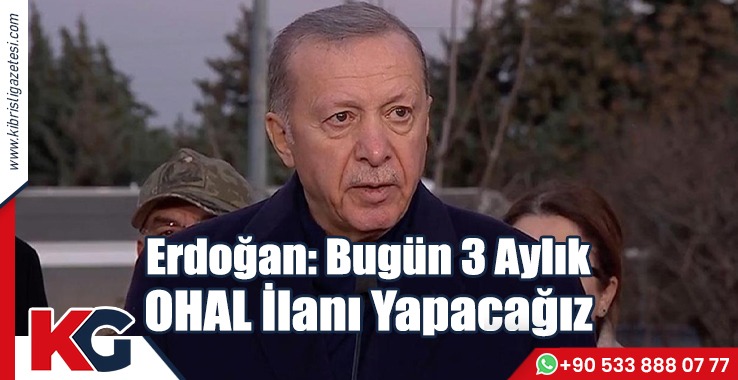 Erdoğan: Bugün 3 Aylık OHAL İlanını Yapacağız