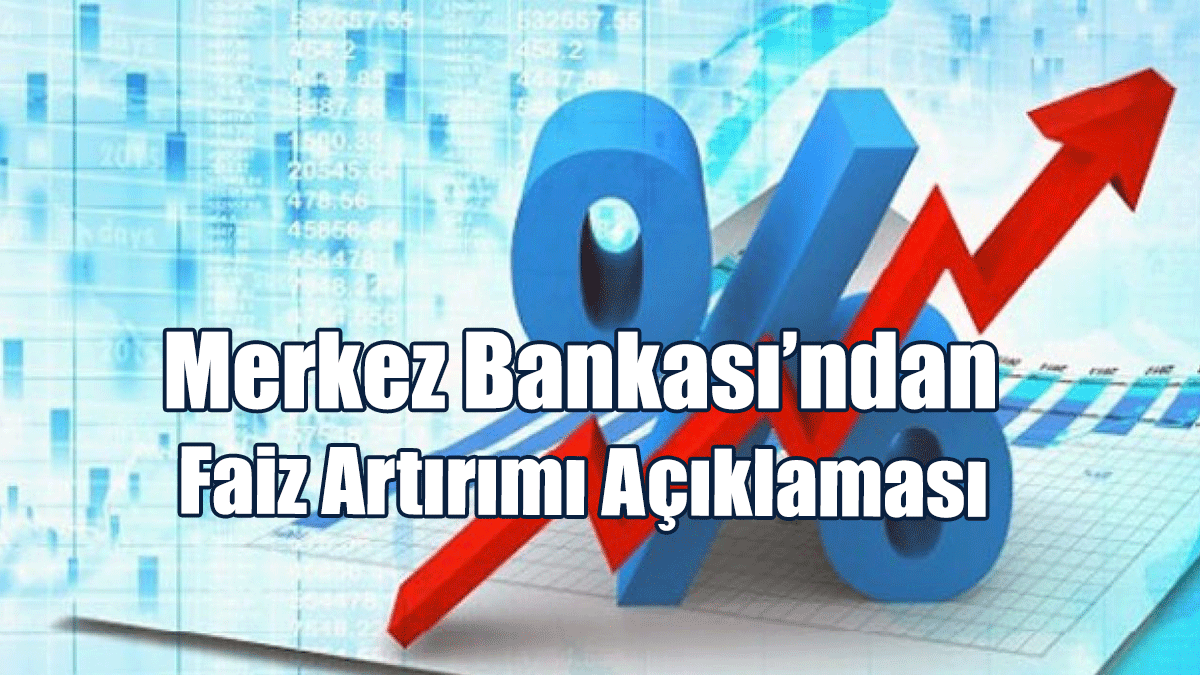 KKTC Merkez Bankası’ndan Faiz Artırımı Açıklaması