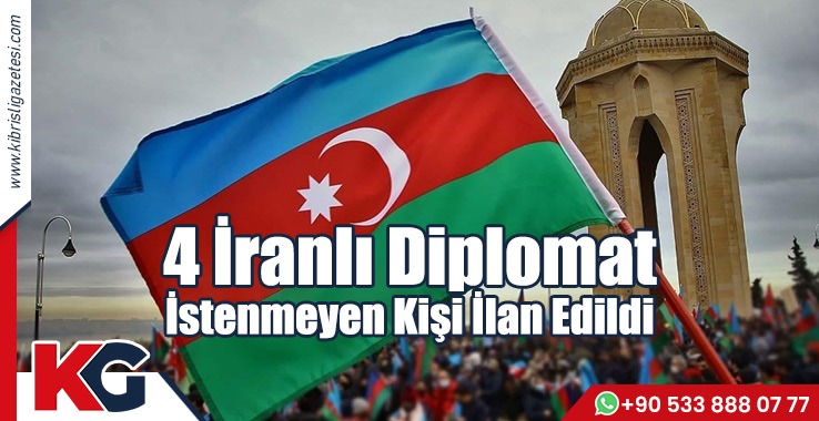4 İranlı Diplomat İstenmeyen Kişi İlan Edildi