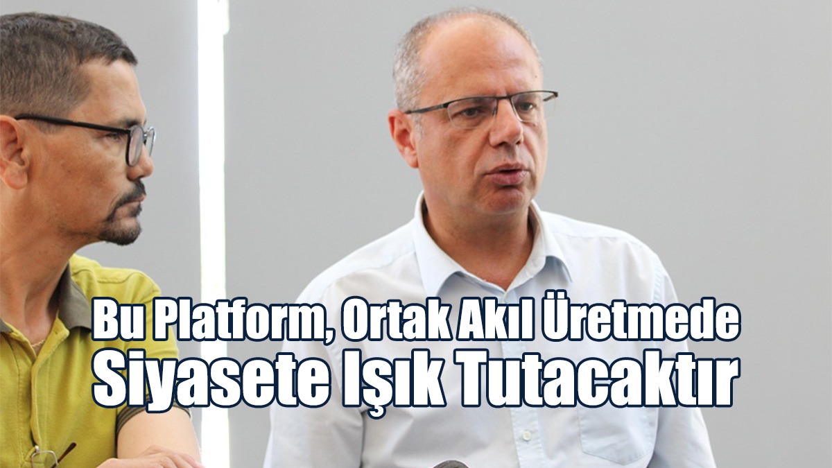 Özuslu: Bu Platform, Ortak Akıl Üretmede Siyasete Işık Tutacaktır