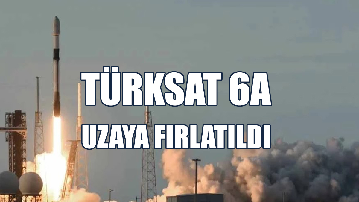 Türksat 6a Uzaya Fırlatıldı