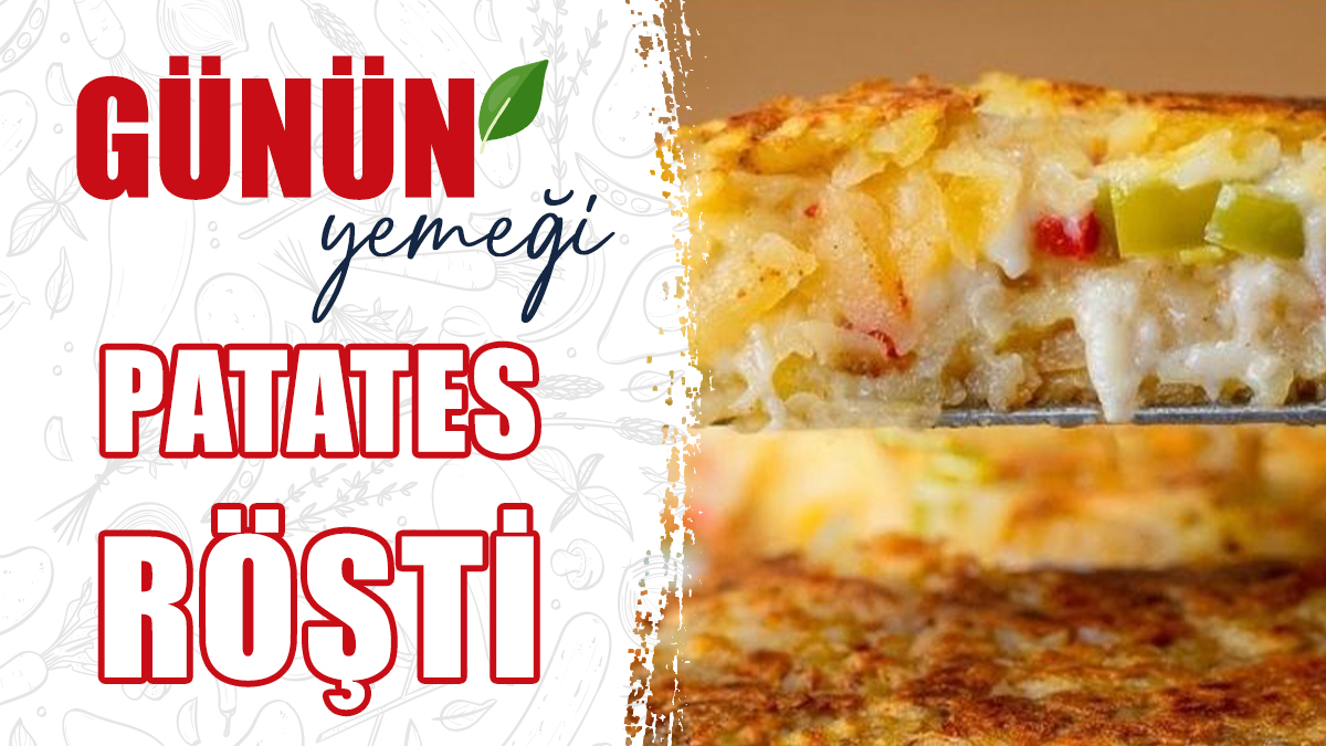 Enfes Lezzet Patates Röşti Tarifi