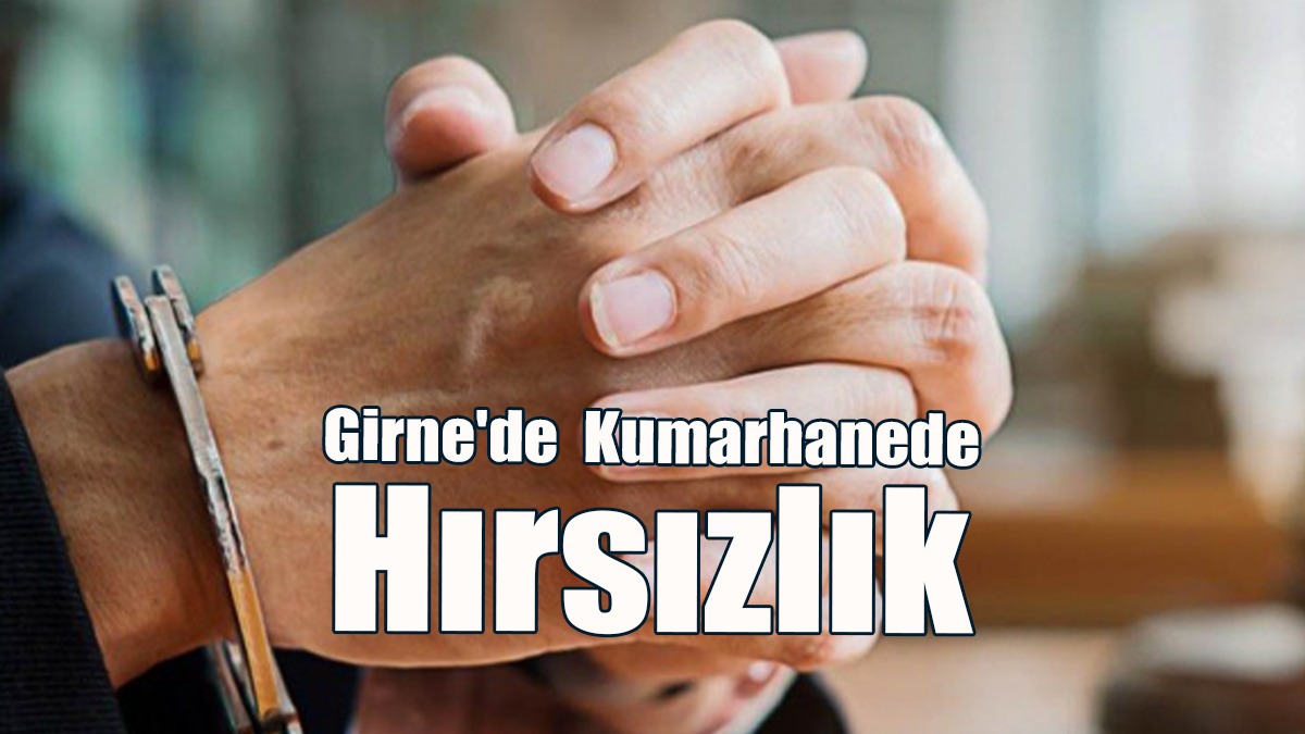 Girne'de Kumarhanede Hırsızlık
