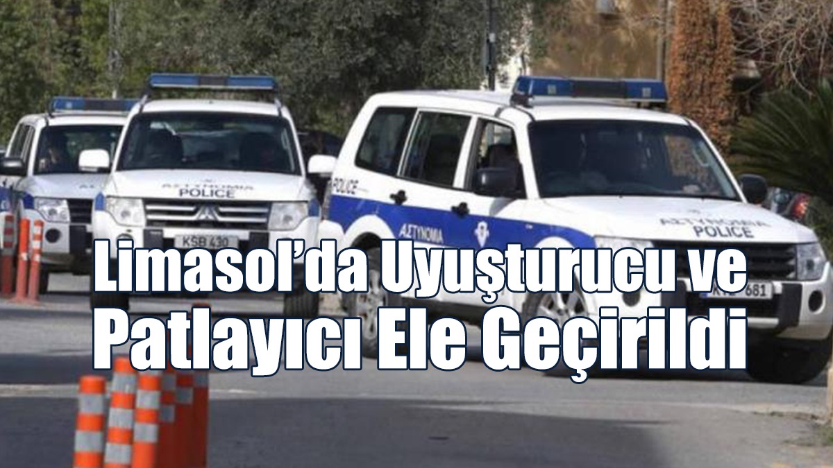 Limasol’da Uyuşturucu Ve Patlayıcı Ele Geçirildi