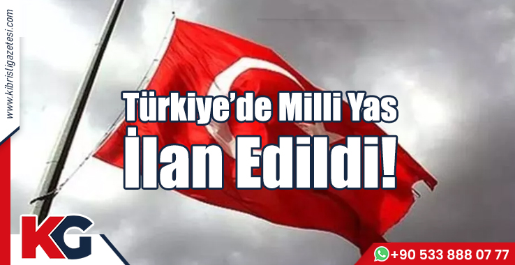 Türkiye’de Milli Yas İlan Edildi!