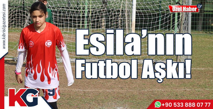 Esila’nın Futbol Aşkı!
