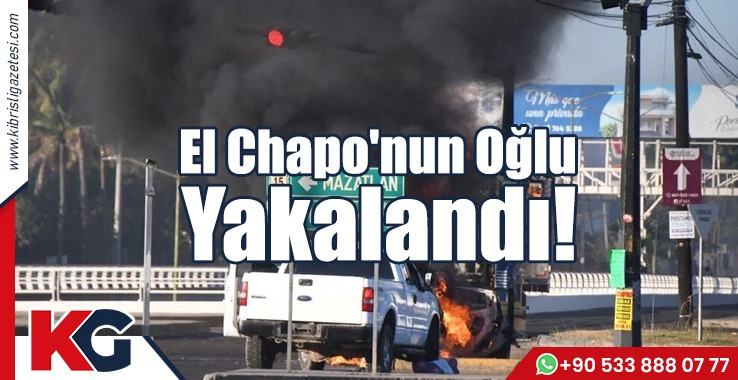 El Chapo'nun Oğlu Yakalandı!