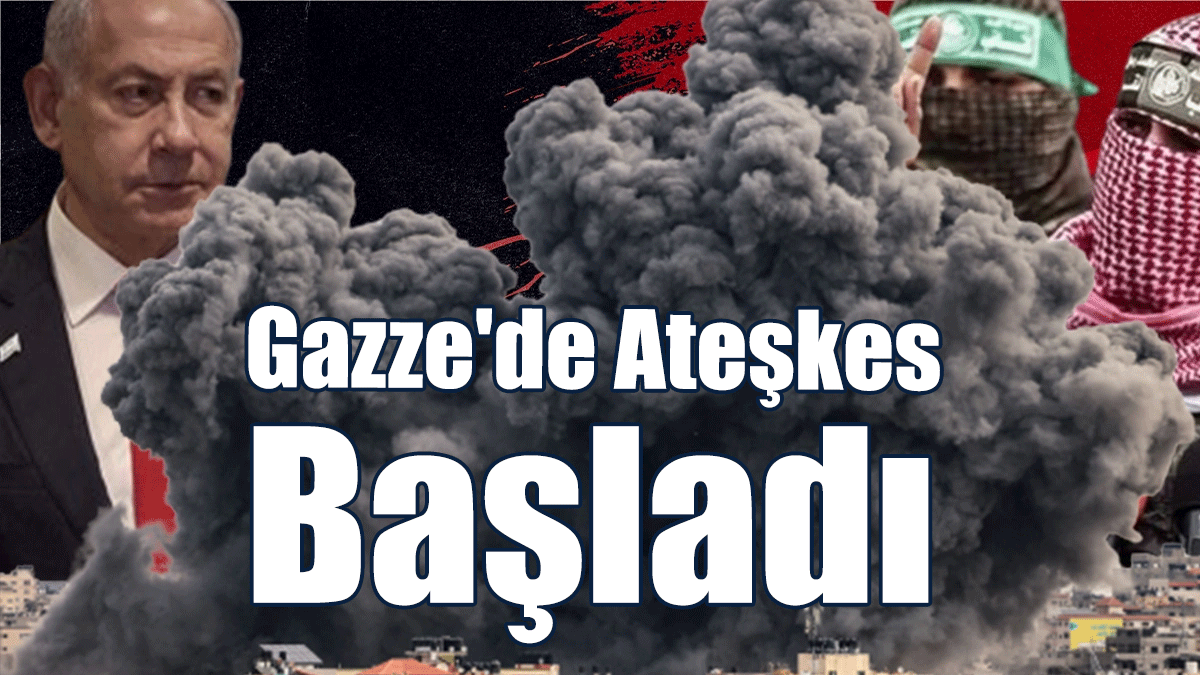 Gazze'de Ateşkes Başladı