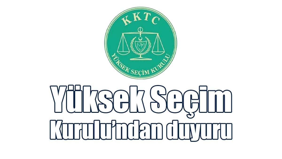 Yüksek Seçim Kurulu’ndan Duyuru