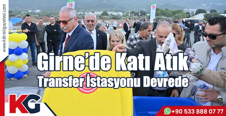 Girne’de Katı Atık Transfer İstasyonu Devrede 