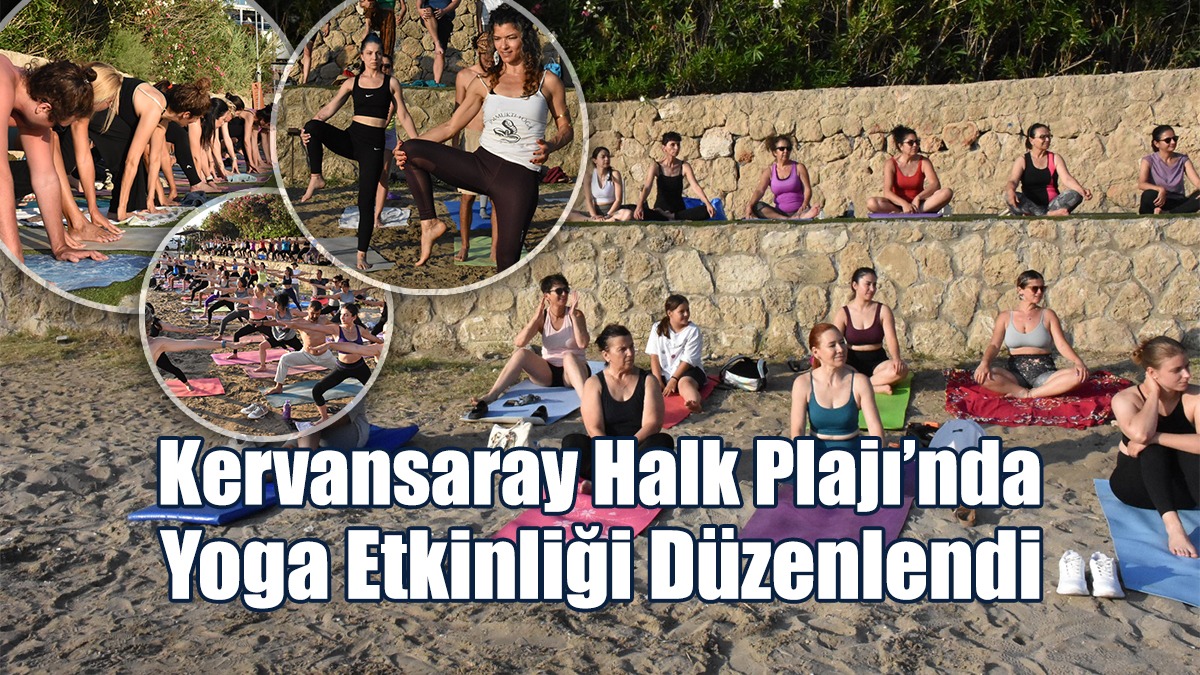 Kervansaray Halk Plajı’nda Yoga Etkinliği Düzenlendi