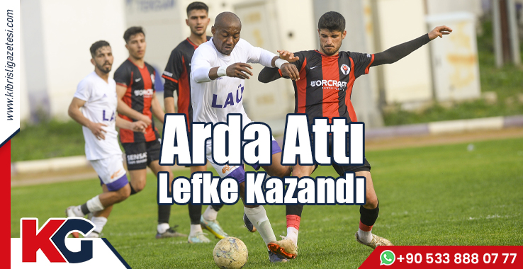 Arda Attı, Lefke Kazandı