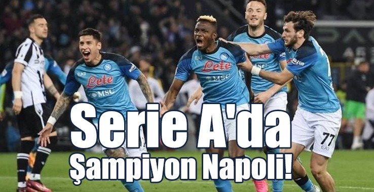 Serie A'da Şampiyon Napoli!