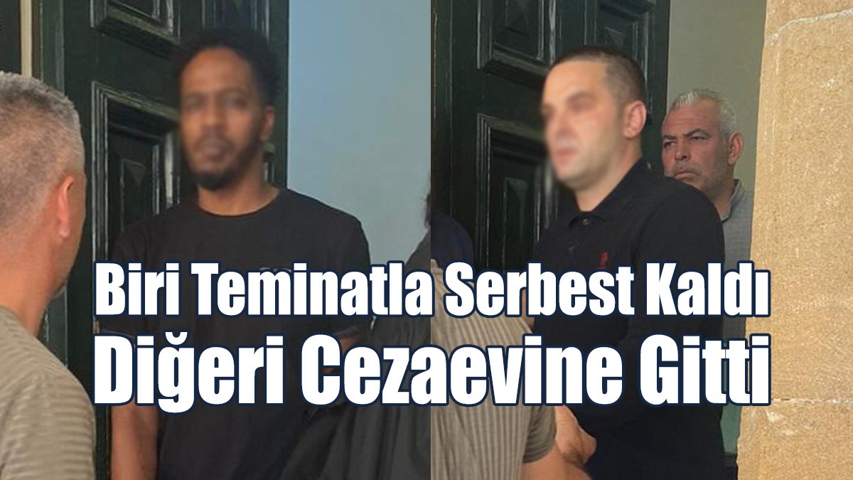 Biri Teminatla Serbest Kaldı, Diğeri Cezaevine Gitti