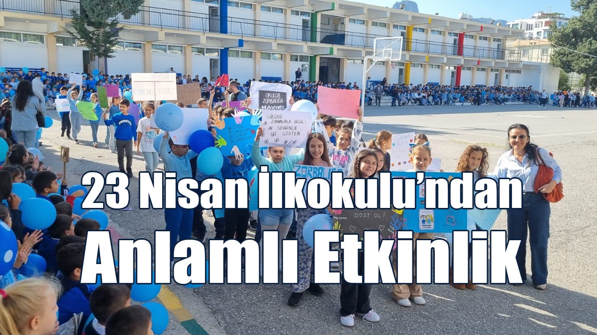 23 Nisan İlkokulu’ndan Anlamlı Etkinlik