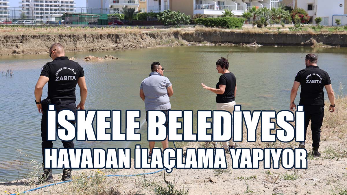 İskele Belediyesi, Haşere İle Mücadele Kapsamında Havadan İlaçlama Yapıyor