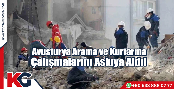 Avusturya Arama ve Kurtarma Çalışmalarını Askıya Aldı!