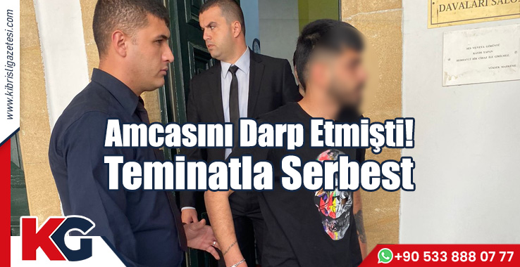 Amcasını Darp Etmişti! Teminatla Serbest